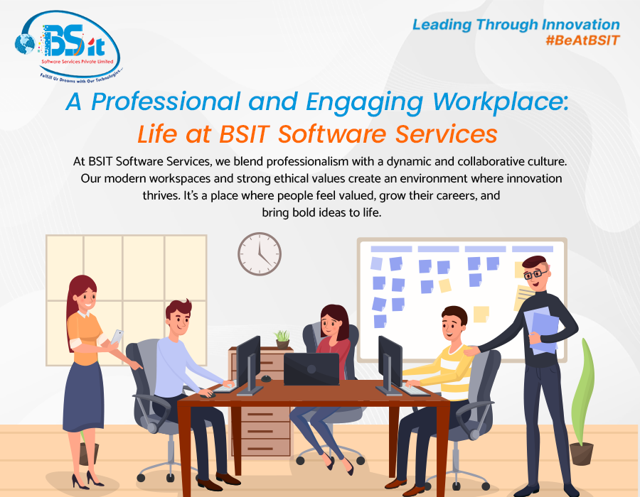 Professional-and-Engaging-Workplace-at-BSIT-Software-Services-Web-And-App-Development-Company-In-India