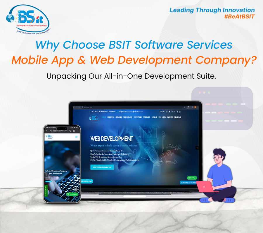 Why-Choose-BSIT-for-Your-Mobile-Apps-and-Websites-at-BSIT-Software-Services-Web-And-App-Development-Company-In-India